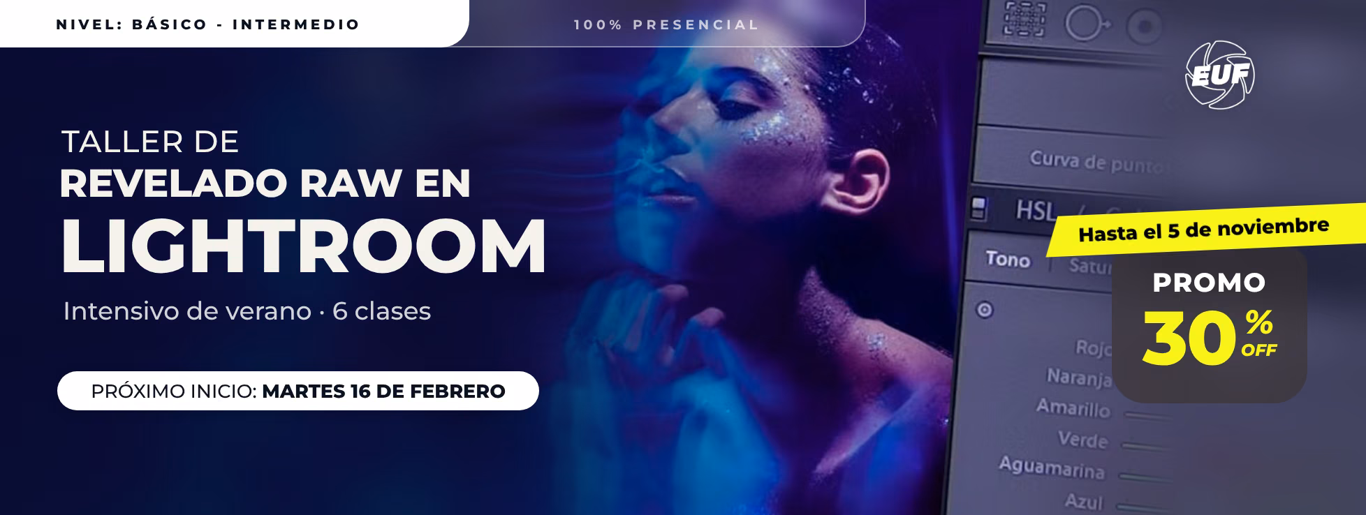 Taller de Lightroom · Intensivo de verano · inicia el 16 de febrero · 30% OFF hasta el 5 de noviembre